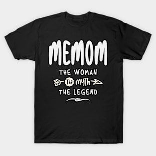 Memom The Woman Myth Legend - Mother's Day T-Shirt